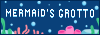 mermaid's grotto